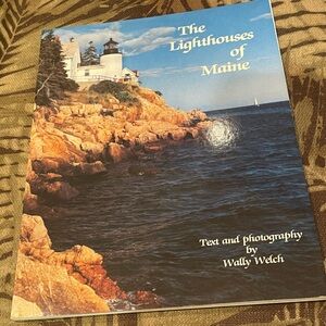The Lighthouses of Maine by Wally Welch. 1990 Trade Paperback Book.